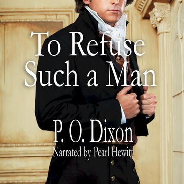 To Refuse Such a Man - P. O. Dixon
