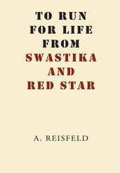 To Run for Life from Swastika and Red Star