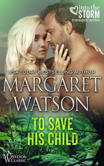 To Save His Child - Margaret Watson