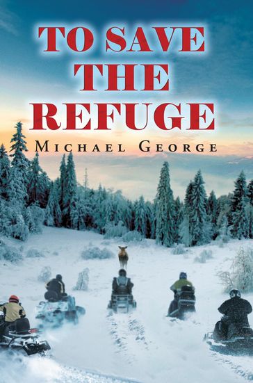 To Save The Refuge - George Michael