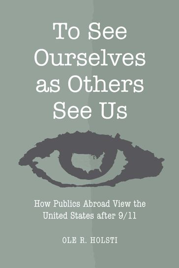 To See Ourselves as Others See Us - Ole Rudolf Holsti