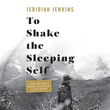 To Shake the Sleeping Self - Jedidiah Jenkins