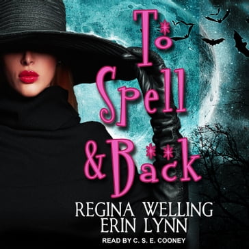 To Spell & Back - ReGina Welling - Erin Lynn