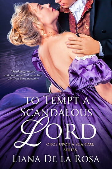 To Tempt a Scandalous Lord - Liana De la Rosa