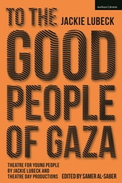 To The Good People of Gaza