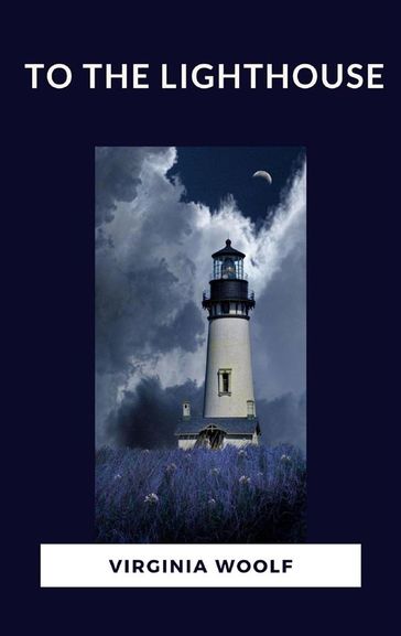 To The Lighthouse - Virginia Woolf