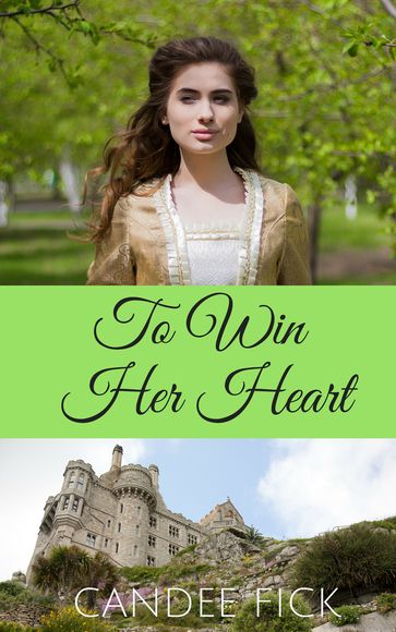 To Win Her Heart - Candee Fick