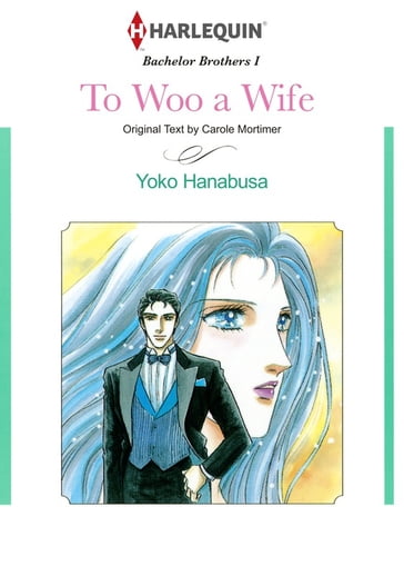 To Woo a Wife (Harlequin Comics) - Carole Mortimer