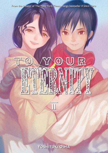 To Your Eternity 11 - Yoshitoki Oima