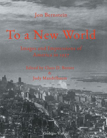 To a New World - Claus D. Bernet - Jon Bernstein - Judy Mandelbaum