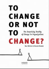 To change or not to change? (E-boek)