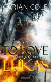 To love Lukas