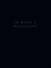 To name a mountain