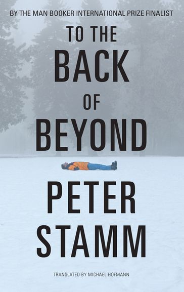 To the Back of Beyond - Peter Stamm