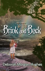 To the Brink and Back