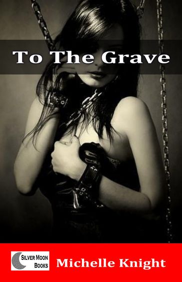 To the Grave - Michelle Knight