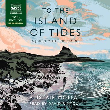 To the Island of Tides - Alistair Moffat