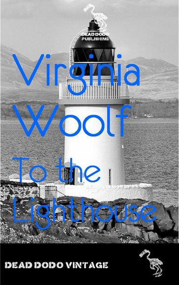 To the Lighthouse - Virginia Woolf