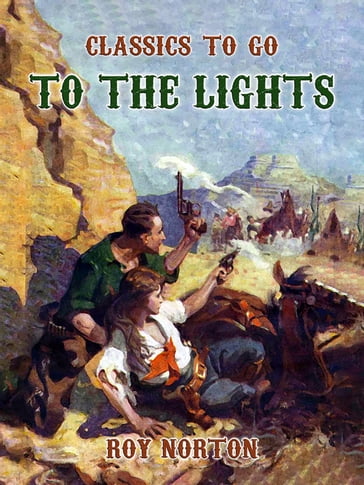 To the Lights - Roy Norton