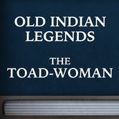 Toad-Woman, The