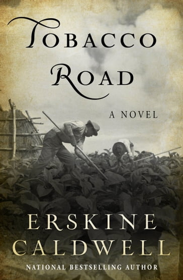 Tobacco Road - Erskine Caldwell