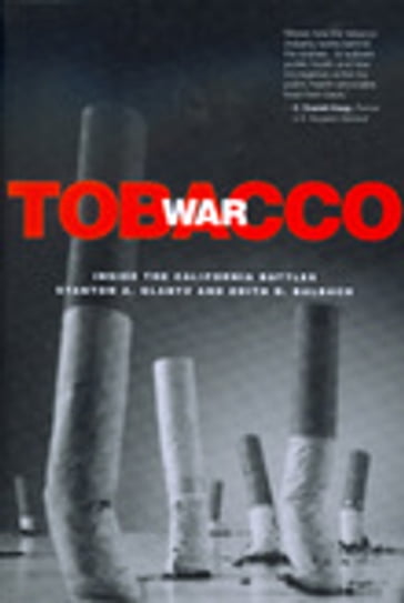 Tobacco War - Edith D. Balbach - Stanton A. Glantz