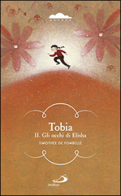 Tobia. Gli occhi di Elisha. 2.