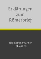 Tobias Frei Erklärungen zum Römerbrief