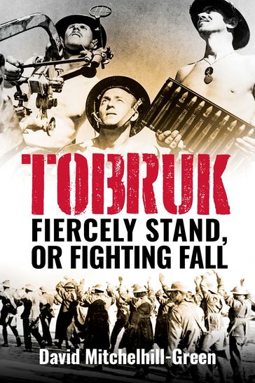 Tobruk - David Mitchelhill-Green