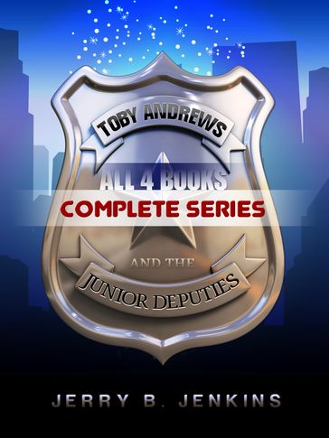 Toby Andrews and the Junior Deputies Series Collection - Jerry B. Jenkins