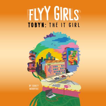 Tobyn: The It Girl #4 - Ashley Woodfolk