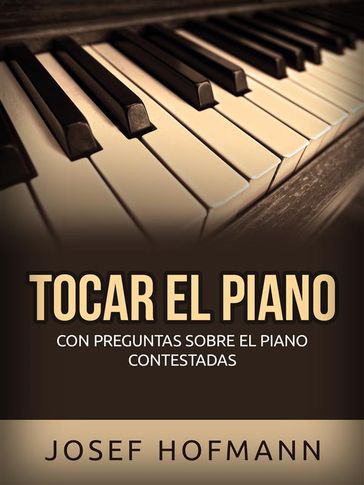 Tocar el piano (Traducido) - Josef Hofmann