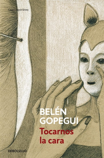 Tocarnos la cara - Belén Gopegui