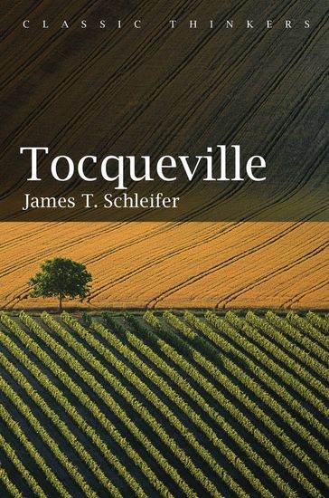 Tocqueville - James T. Schleifer