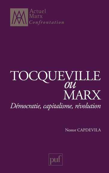 Tocqueville ou Marx - Nestor Capdevila