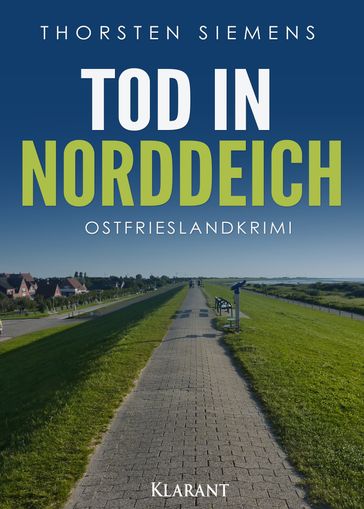 Tod in Norddeich. Ostfrieslandkrimi - Thorsten Siemens