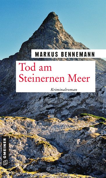 Tod am Steinernen Meer - Markus Bennemann