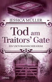 Tod am Traitors  Gate