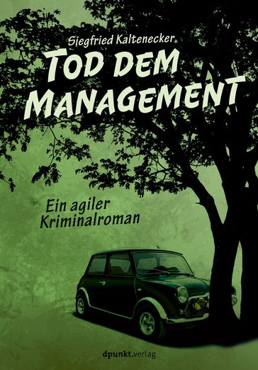 Tod dem Management - Siegfried Kaltenecker
