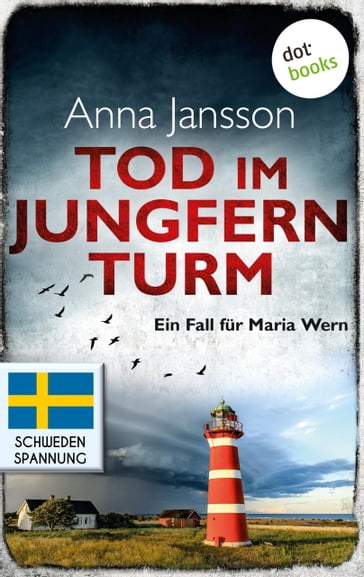 Tod im Jungfernturm: Ein Fall für Maria Wern - Band 3 - Anna Jansson