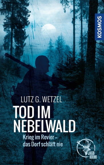 Tod im Nebelwald - Lutz G. Wetzel