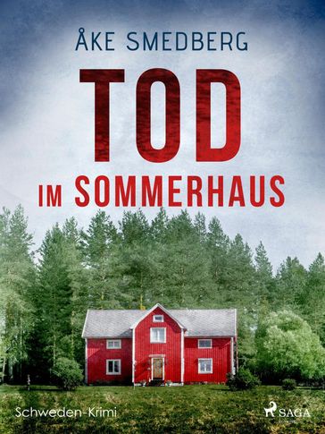 Tod im Sommerhaus - Schweden-Krimi - Åke Smedberg