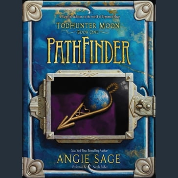 TodHunter Moon, Book One: PathFinder - Angie Sage
