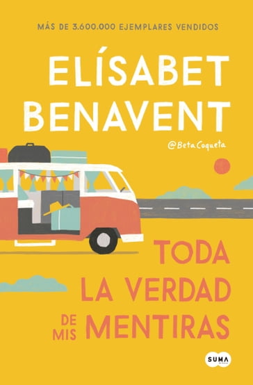 Toda la verdad de mis mentiras - Elísabet Benavent