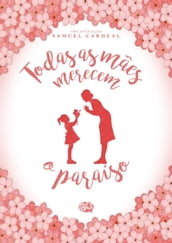 Todas as Mães Merecem o Paraíso