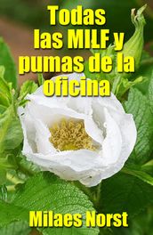 Todas las MILF y pumas de la oficina