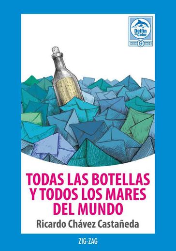 Todas las botellas y todos los mares del mundo - Ricardo Chávez Castañeda