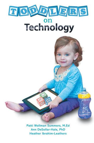 Toddlers on Technology - A. DeSollar - H Leathers - Patti Summers