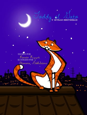 Toddy el Gato y Otras Historias - Eleonora Bekbulatova - Lucas Gramsch - Renato Rizzuti