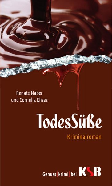 TodesSüße - Cornelia Ehses - Renate Naber